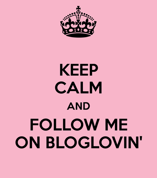 Keep calm and follow me on Bloglovin'